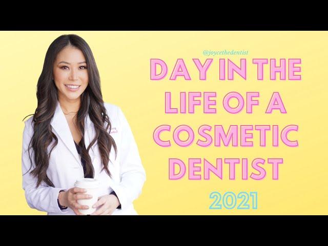 Day in the Life of a Cosmetic Dentist Vlog 2021