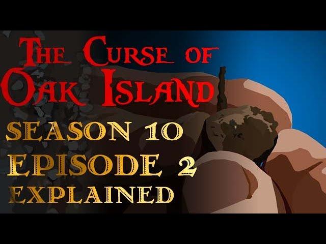 The Curse of Oak Island: Season 10, Episode 2 Explained