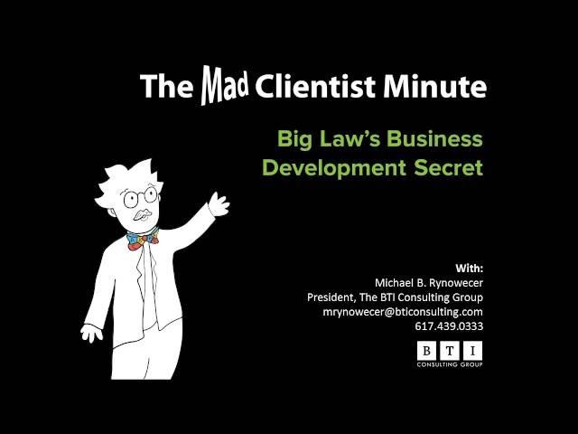 Big Law's Business Development Secret