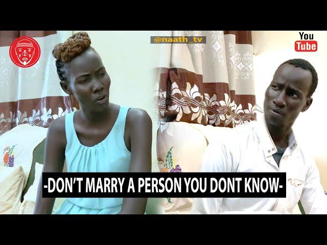 DON'T MARRY A PERSON YOU DON'T KNOW  (naath TV)