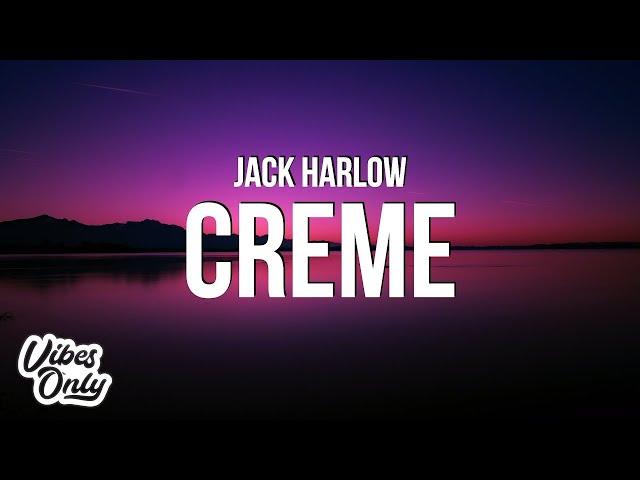 Jack Harlow - Creme (Lyrics)