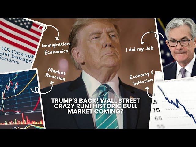 Trump's Back! Wall Street Crazy Run! Historic Bull Market Coming?