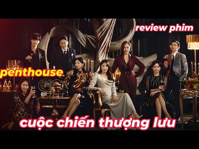 review phim penthouse cuộc chiến thượng lưu