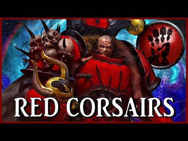 RED CORSAIRS - Piratical Renegades | Warhammer 40k Lore