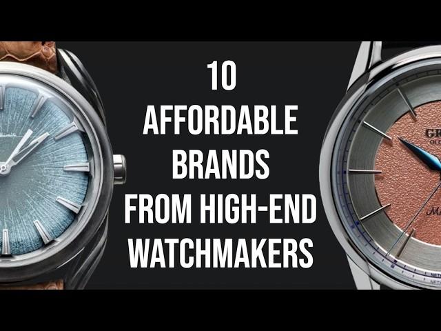 10 Affordable Watch Brands from High-End Watchmakers - Top Sister Brands to Haute Horology Makers