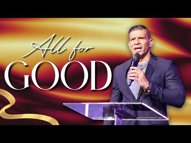 All For Good | Pastor Keegan Fredericks | 03 March 2024