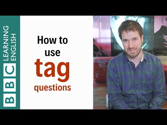 How to use tag questions - English In A Minute