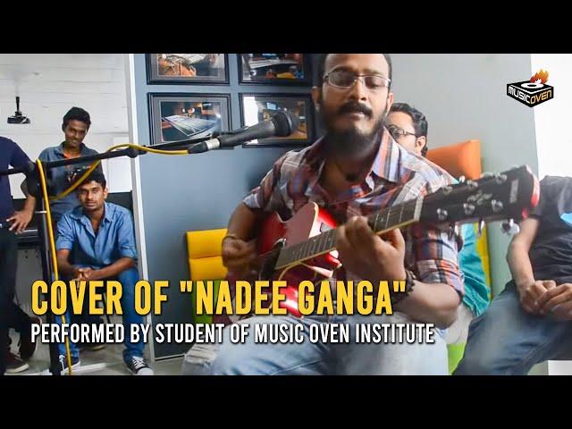 Cover of "Nadee Ganga" Performed by student of Music Oven Institute