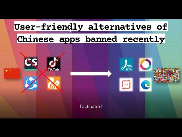 The Alternatives To Chinese Apps Banned Recently