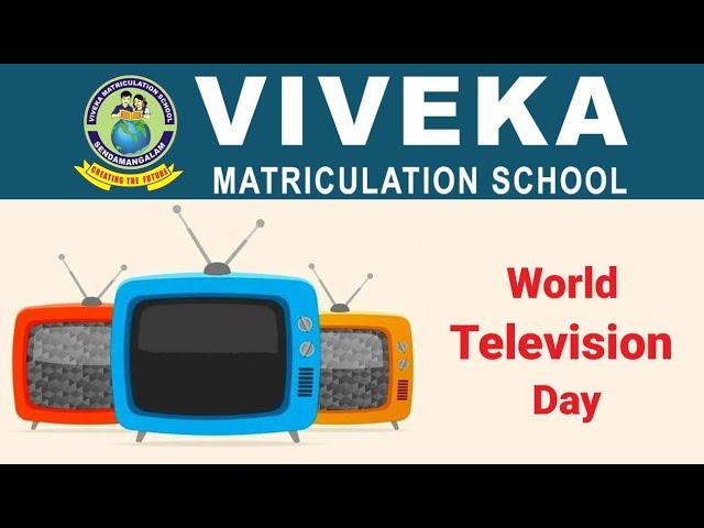 World Television Day | Viveka Matricualtion School | Ponnammapudur