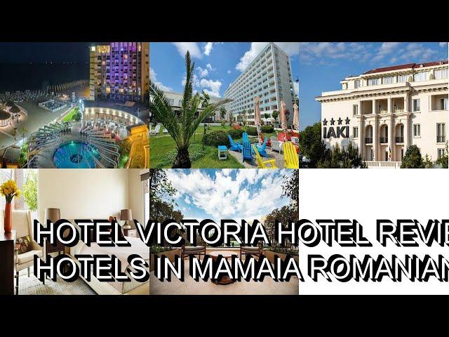 Hotel Victoria hotel review  Hotels in Mamaia  Romanian Hotels