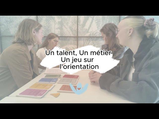 Un talent, un métier : un atelier-jeu sur l'orientation