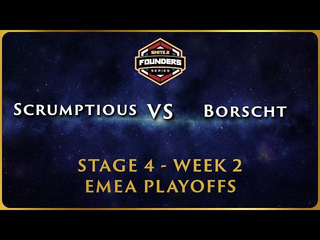 SMITE 2 Founder's Series - Stage 4 Playoffs - NA Week 2 Scrumptious vs Borscht