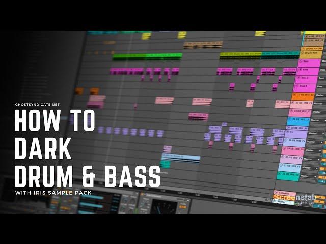 How to Dark Drum & Bass with IRIS Sample Pack