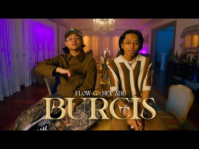 BURGIS - Flow G x Hev Abi (Official Music Video)