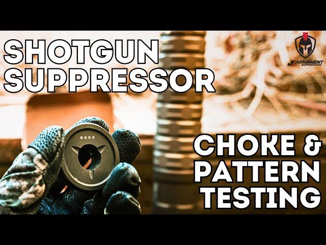 Shotgun Suppressor Choke and Pattern Testing