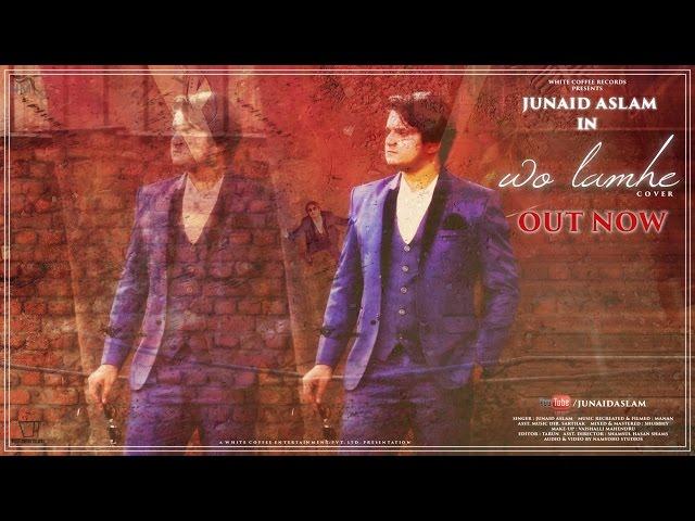 Junaid Aslam - Wo Lamhe (Cover) || ZEHER || Atif Aslam || Emraan Hashmi ||