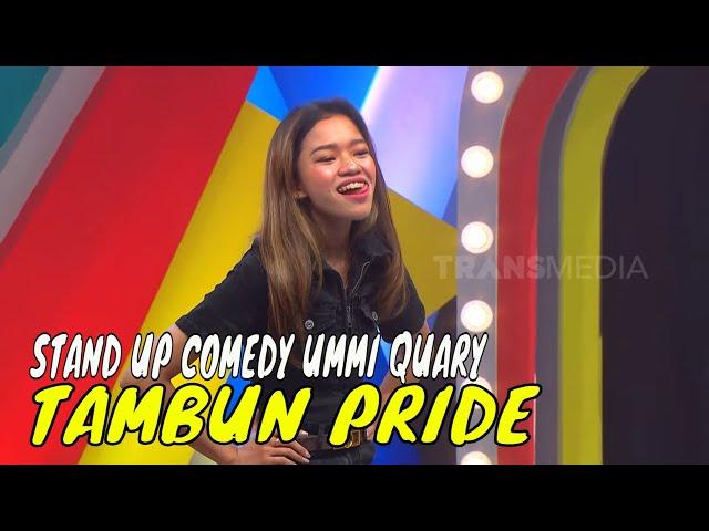 Petjah! Stand Up Comedy Ummi Quary Si Tambun Pride Bikin Ngakak! | COD (12/03/24) Part 2