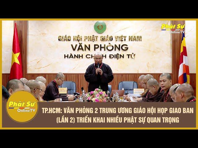 HCMC Church Office Hosts Key Buddhist Activity Meeting