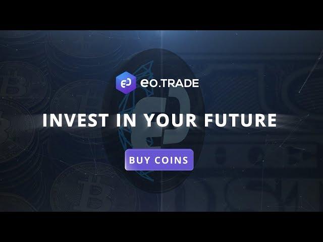 EO.Trade. A New Way of Investing