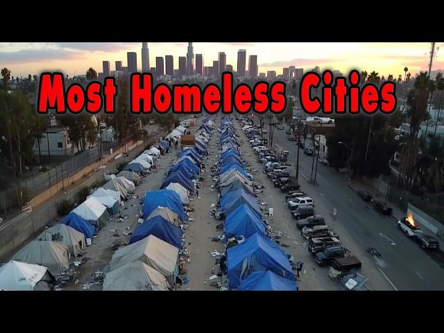 America's SHAMEFUL Reality 10 Cities with the Highest Homeless Populations