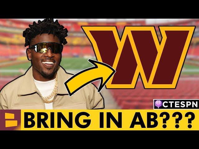 CRAZY Commanders Rumors: Antonio Brown Says Commanders INTERESTED In Signing Him This Year