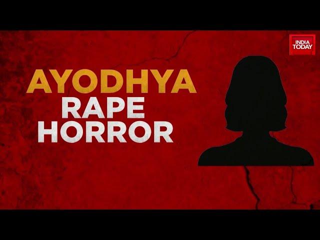 Ayodhya Gangrape Horror Sends Shockwaves | Victim's Mother Gets Death Threats | India Today