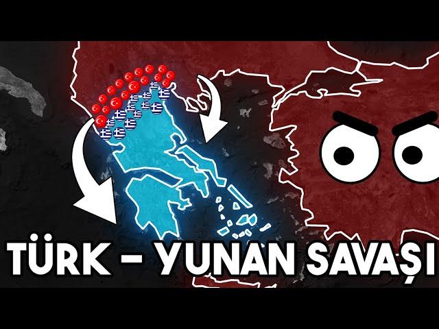 TÜRK - YUNAN SAVAŞI