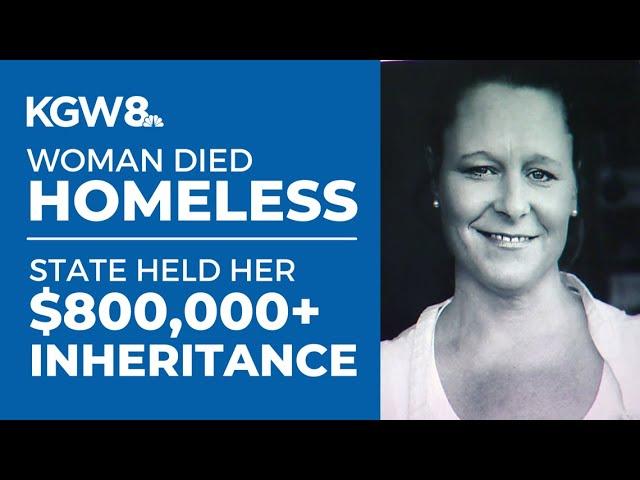 Woman died homeless while Oregon held $800,000 of her unclaimed money