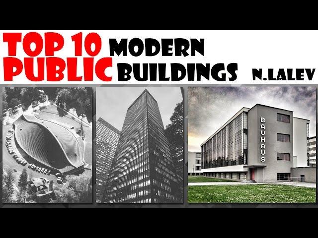 Top 10 Public Modern Buildings!