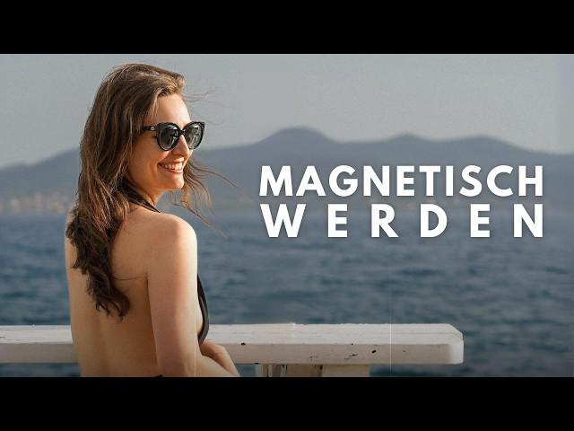 Magnetisch werden für deine Wünsche [in unter 10 Minuten]