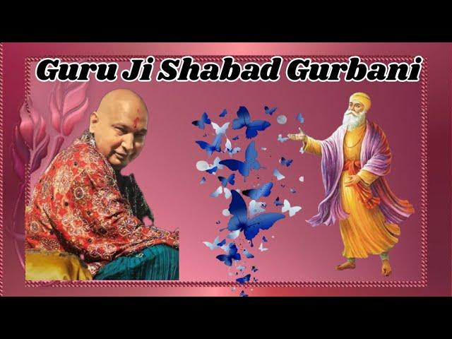 Guru Ji Popular Gurbani Shabad || Guru Ji Blessed Shabad || Jai Guru Ji || #gurbani