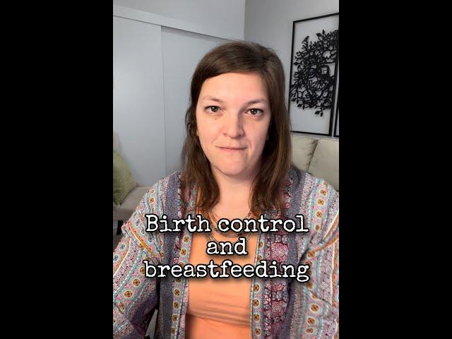 What birth control can I take while breastfeeding?