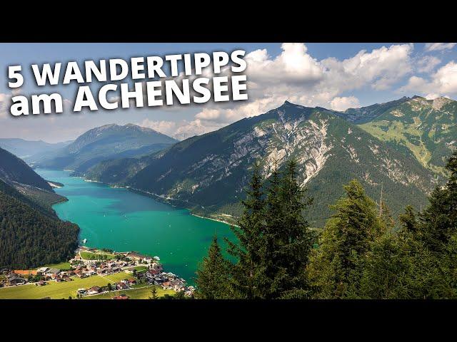 5 einfache Wanderungen am Achensee [4K]