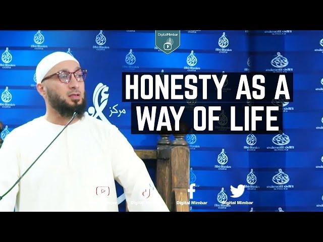 Honesty (al amanah) as a Way of Life - Moutasem Al Hameedy