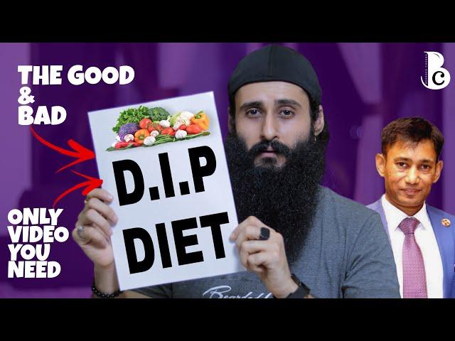 The Good and Bad about DIP Diet by Dr. Biswaroop Roy Chowdhury (Dr.BRC) | Bearded Chokra