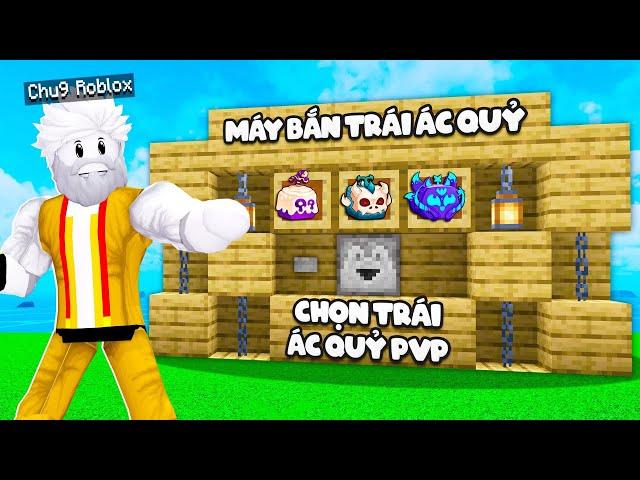 Chú 9 Dùng Máy Bắn Trái Ác Quỷ Để Săn Bounty Trong Blox Fruits !!