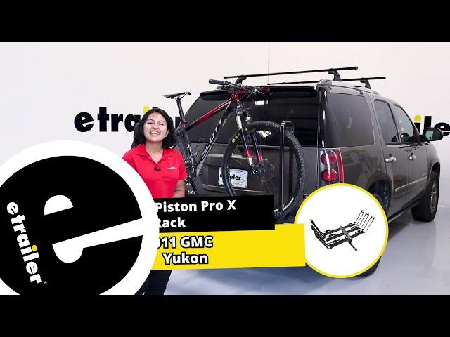 etrailer | Kuat Piston Pro X Bike Rack Review - 2011 GMC Yukon