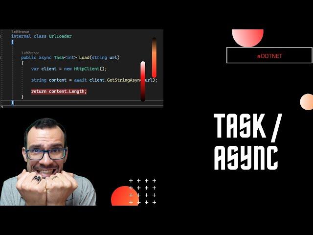 Découvrons les Task async await - Maitrise le C# avec dotnet core