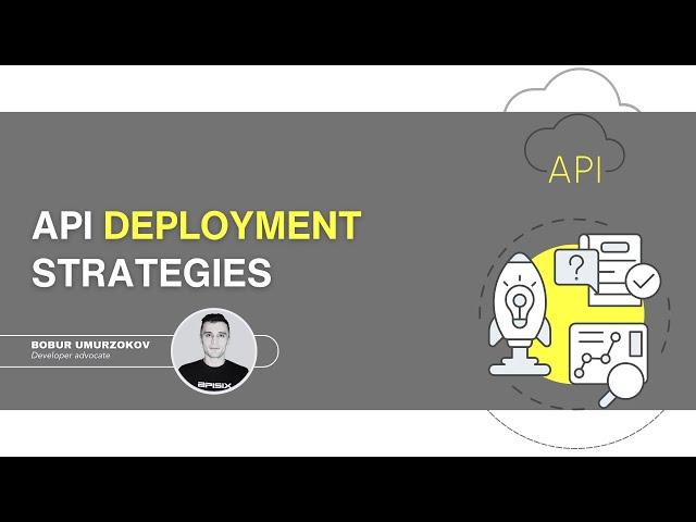 API Deployment Strategies