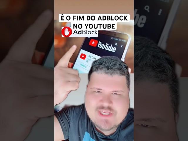 É O FIM DO ADBLOCK PRO YOUTUBE