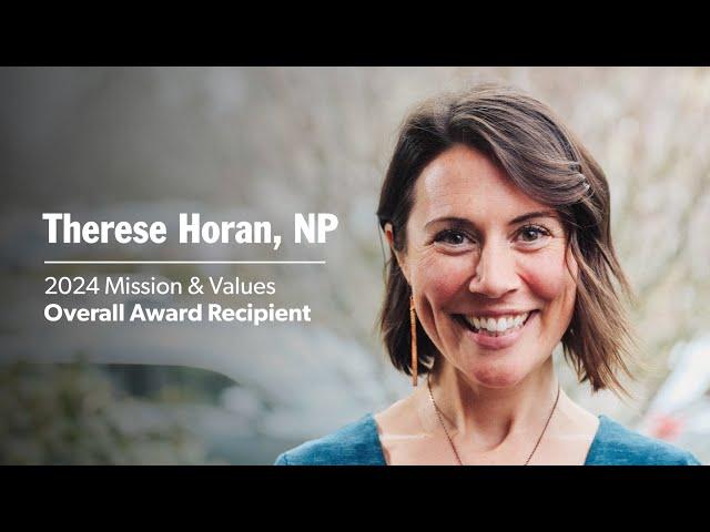 PeaceHealth 2024 Mission & Values Award Overall Recipient: Therese Horan, NP