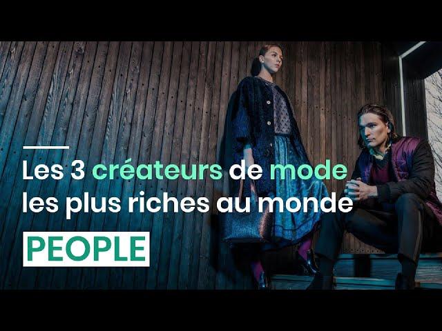 Les 3 créateurs de mode les plus riches au monde