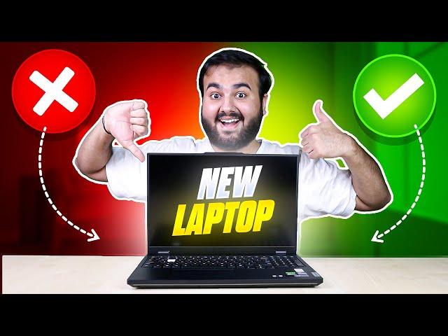 Do's  & Don'ts  After Buying a NEW LAPTOP - Important Message!