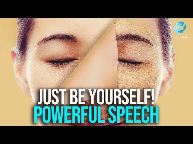 BE YOURSELF - Motivational Videos Compilation