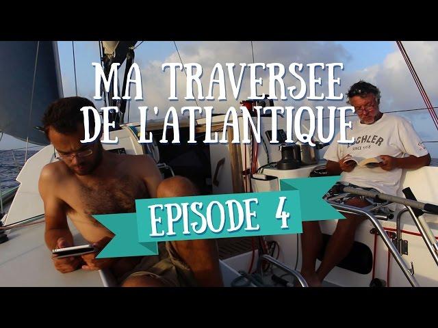 La Bouffe - Ma Traversée de l'Atlantique en Voilier - Ep 4
