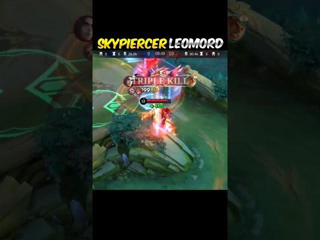  SKYPIERCER LEOMORD IS TOO OP #mobilelegends#mlbb#leomord