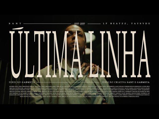 10. Sant – ÚLTIMA LINHA (LP Beatzz, Taysyde)