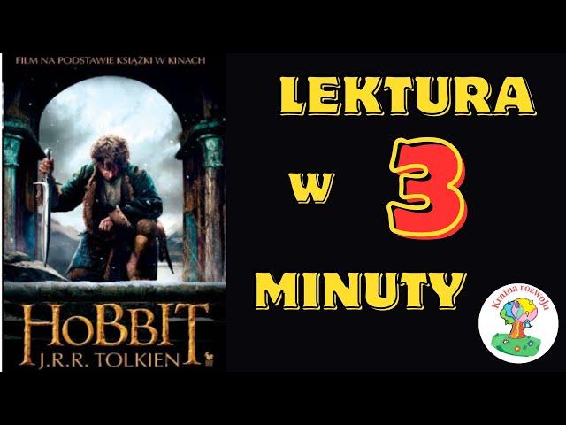 Streszczenie lektury " Hobbit czyli tam i z powrotem " w 3 Minuty