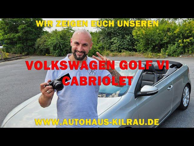 Volkswagen Golf VI Cabriolet 2012 Gebrauchtwagen im Test: Fahrspaß, Zustand & mehr!  Autohaus Kilrau